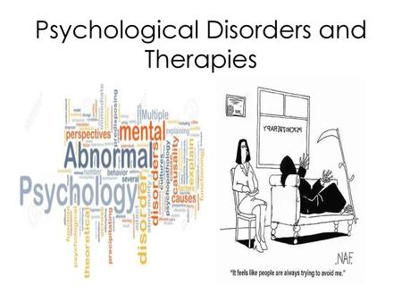Psychological Disorders and Therapies