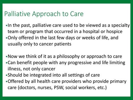 Palliative Approach to Care