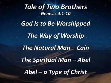 Tale of Two Brothers Genesis 4:1-10