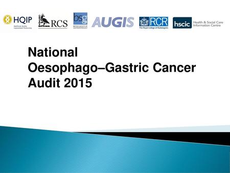 National Oesophago–Gastric Cancer Audit 2015.