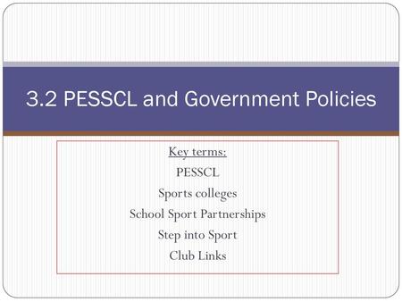 3.2 PESSCL and Government Policies