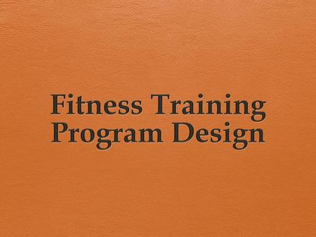 Fitness Training Program Design
