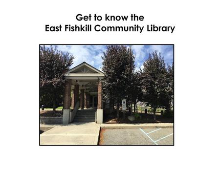 Get to know the East Fishkill Community Library
