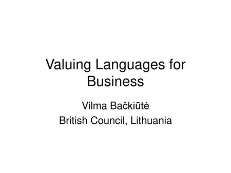 Valuing Languages for Business