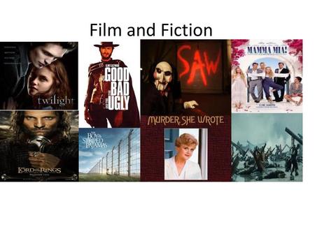 Film and Fiction.