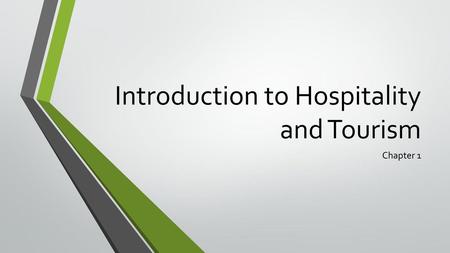 Introduction to Hospitality and Tourism