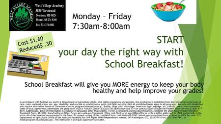 START your day the right way with School Breakfast!