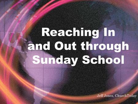 Reaching In and Out through Sunday School
