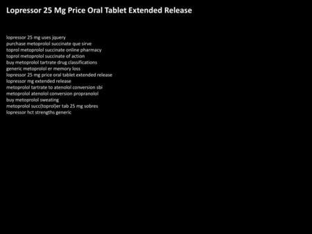 Lopressor 25 Mg Price Oral Tablet Extended Release