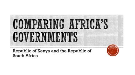 Comparing Africa’s Governments