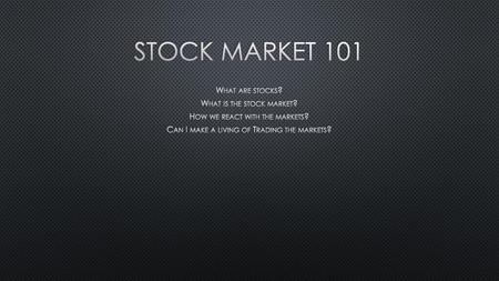 Stock Market 101 What are stocks? What is the stock market?