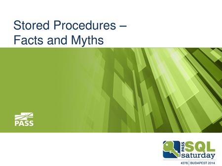 Stored Procedures – Facts and Myths