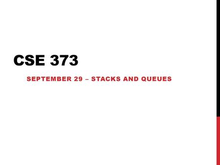 September 29 – Stacks and queues