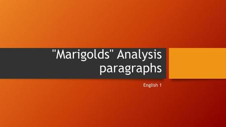 Marigolds Analysis paragraphs