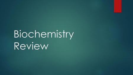 Biochemistry Review.