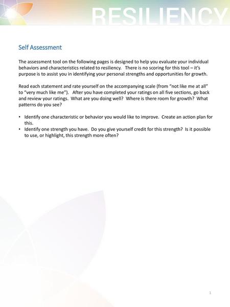 Self Assessment   The assessment tool on the following pages is designed to help you evaluate your individual behaviors and characteristics related to.