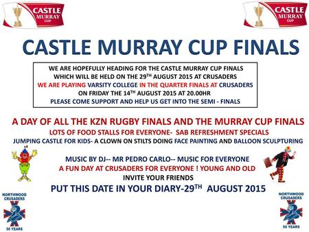 CASTLE MURRAY CUP FINALS