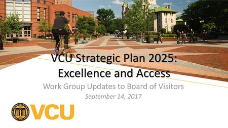 VCU Strategic Plan 2025: Excellence and Access