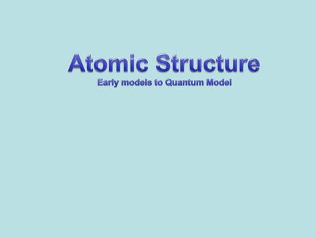 Early models to Quantum Model