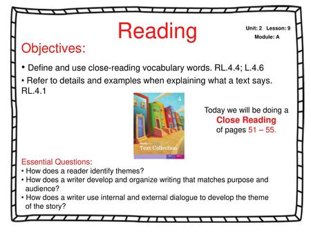 Reading Unit: 2   Lesson: 9 Module: A Objectives:
