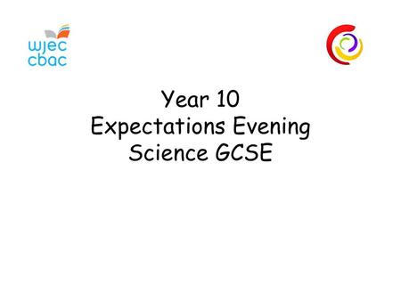 Year 10 Expectations Evening Science GCSE