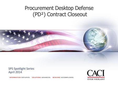 Procurement Desktop Defense (PD²) Contract Closeout