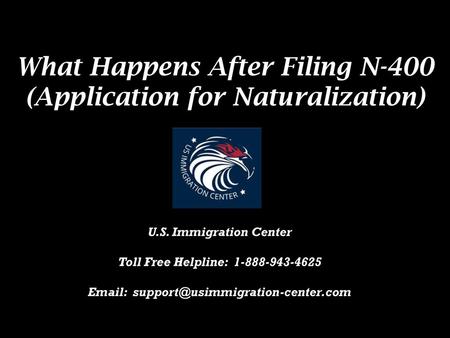 What Happens After Filing N-400 (Application for Naturalization)