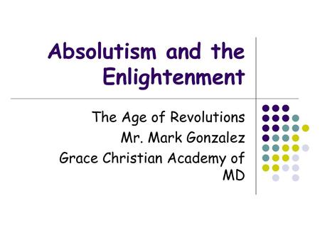 Absolutism and the Enlightenment