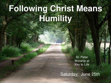 Following Christ Means Humility