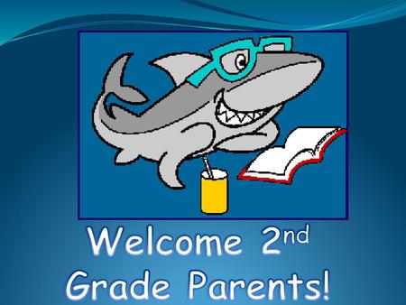 Welcome 2nd Grade Parents!
