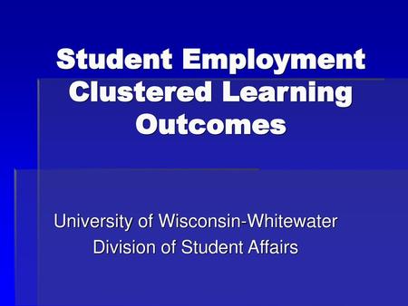 Student Employment Clustered Learning Outcomes