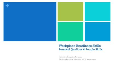 Workplace Readiness Skills: Personal Qualities & People Skills