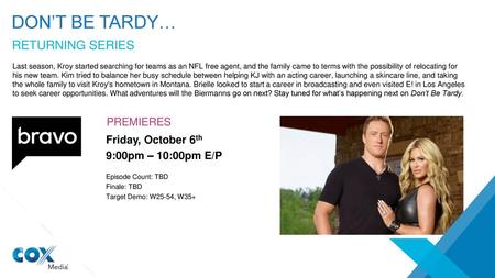 Don’t be tardy… RETURNING SERIES PREMIERES Friday, October 6th