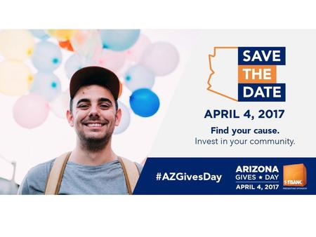 Arizona Gives Day is a chance for programs to participate in fundraising. While it is fun to dream about everything we can do with the money – it is important.