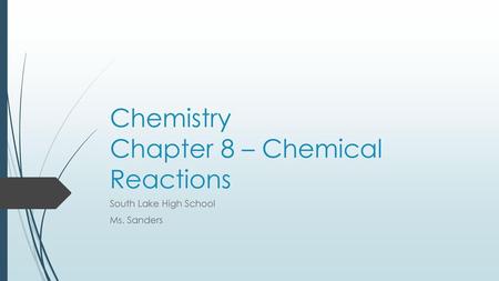 Chemistry Chapter 8 – Chemical Reactions