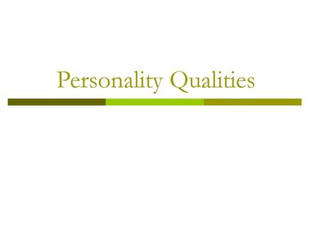 Personality Qualities