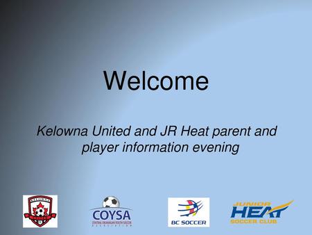 Kelowna United and JR Heat parent and player information evening