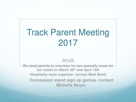 Track Parent Meeting 2017 AHJS