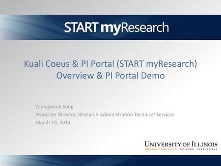 Kuali Coeus & PI Portal (START myResearch) Overview & PI Portal Demo