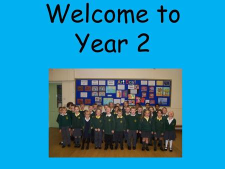 Welcome to Year 2.