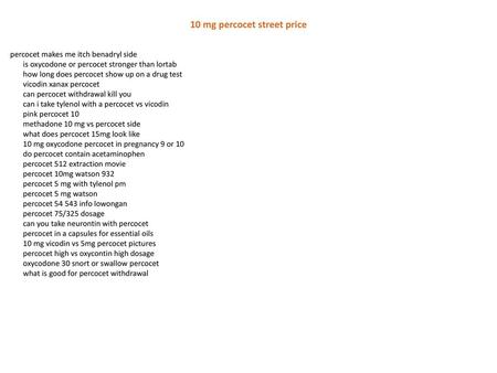 10 mg percocet street price