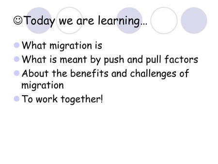 Today we are learning…
