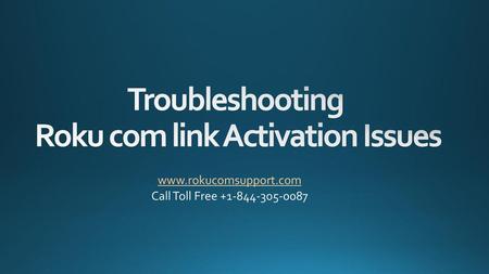 Troubleshooting Roku com link Activation Issues