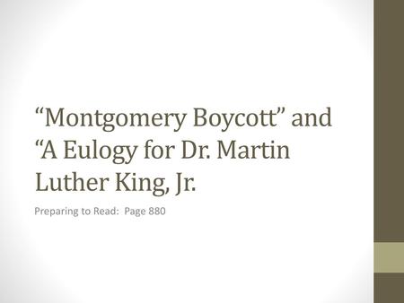 “Montgomery Boycott” and “A Eulogy for Dr. Martin Luther King, Jr.