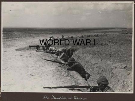 WORLD WAR I.