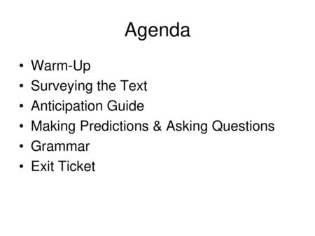 Agenda Warm-Up Surveying the Text Anticipation Guide