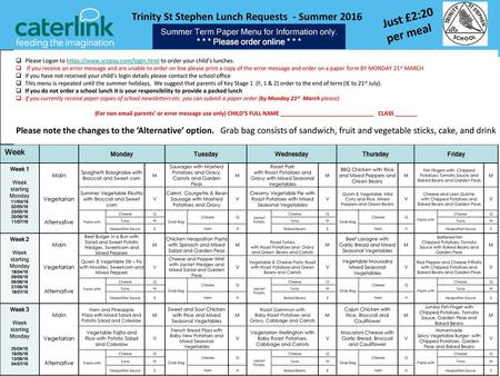 Just £2:20 per meal Trinity St Stephen Lunch Requests - Summer 2016