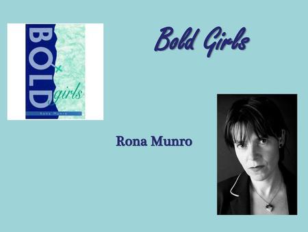 Bold Girls Rona Munro.