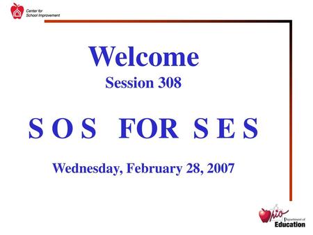 S O S FOR S E S Wednesday, February 28, 2007