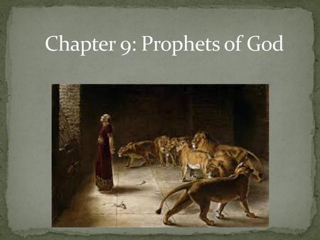 Chapter 9: Prophets of God